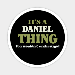 It's a Daniel Thing You Wouldn't Understand Magnet